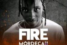 Mordecaii – Fire Mp3 Download