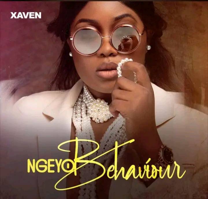 Xaven – Ngeyo Behavior Mp3 Download