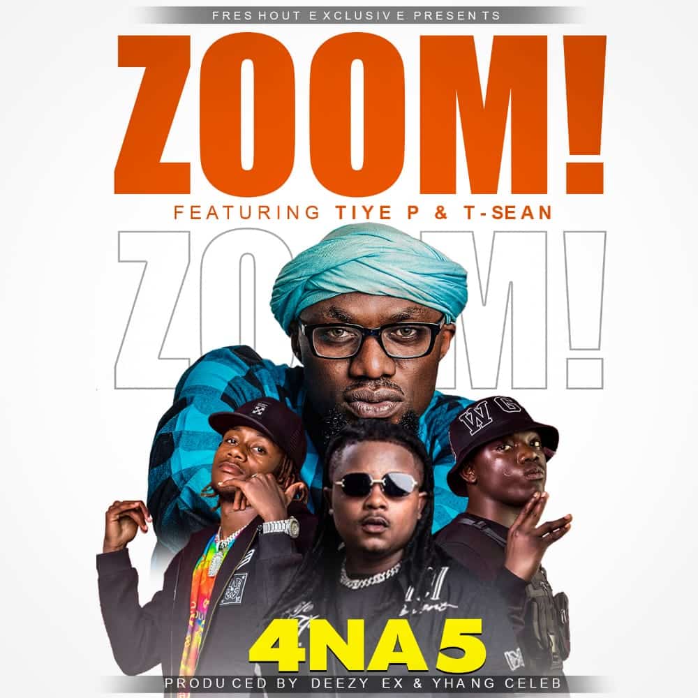 4 Na 5 ft. Tiye P & T Sean – Zoom Mp3 Download