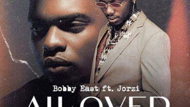 Bobby East ft. Jorzi – All Over Mp3 Download