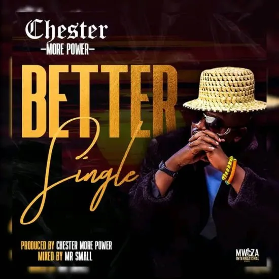 Chester – Better Single Mp3 Download