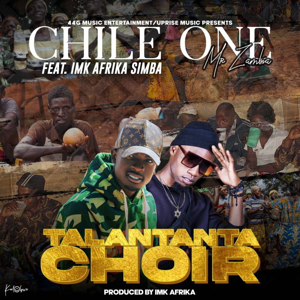 Chile One ft Imk Afrika Simba – Talantanta Choir Mp3 Download