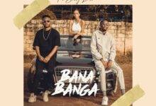 Dj H-Mac ft. Bobby East – Bana Banga Mp3 Download