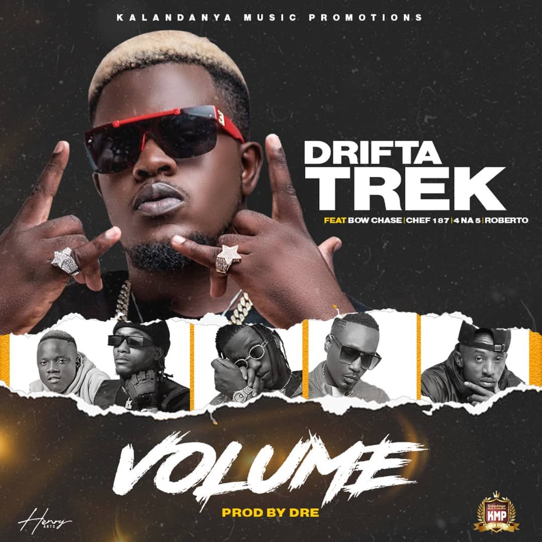 Drifta Trek ft. Chef 187, 4 Na 5, Bow Chase & Roberto – Volume Mp3 Download