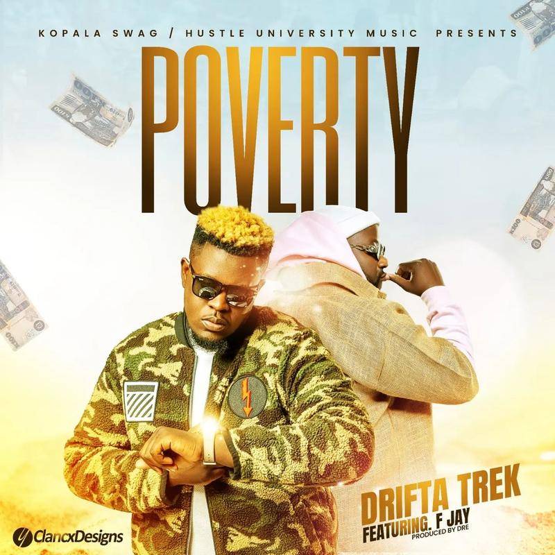Drifta Trek ft. F Jay – Poverty Mp3 Download