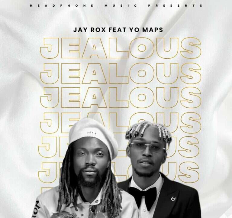 Jay Rox ft. Yo Maps – Jealous Mp3 Download