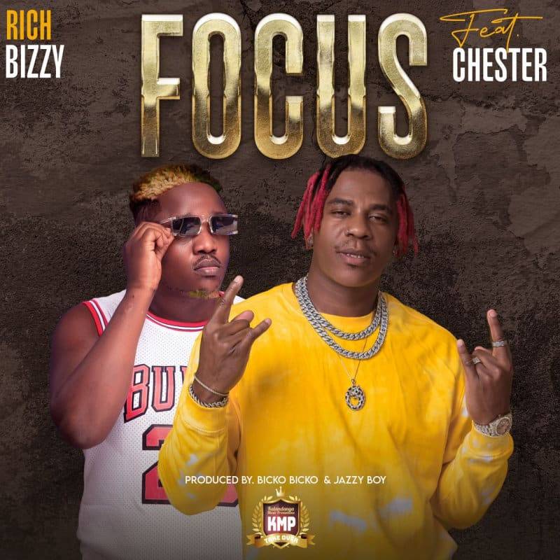 Rich Bizzy ft. Chester – Focus Mp3 Download