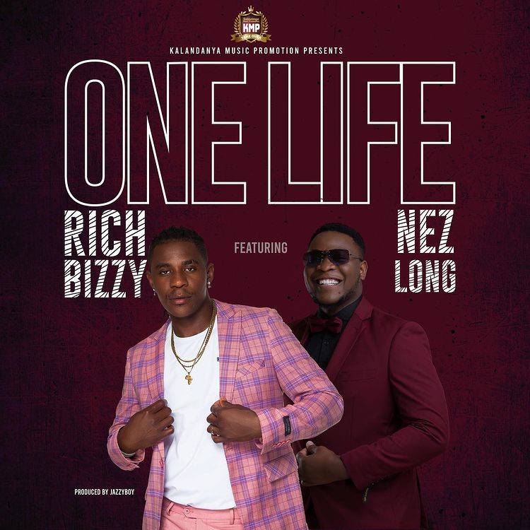 Rich Bizzy ft. Nez long – One Life Mp3 Download