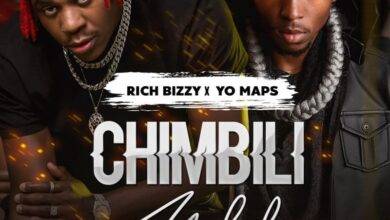 Rich Bizzy ft. Yo Maps – Chimbilimbili Mp3 Download