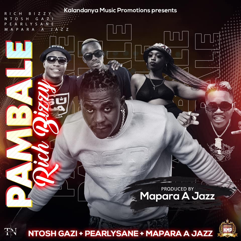Rich Bizzy – Pambale (ft. Ntosh Gazi, Mapara A Jazz & Pearlysane)