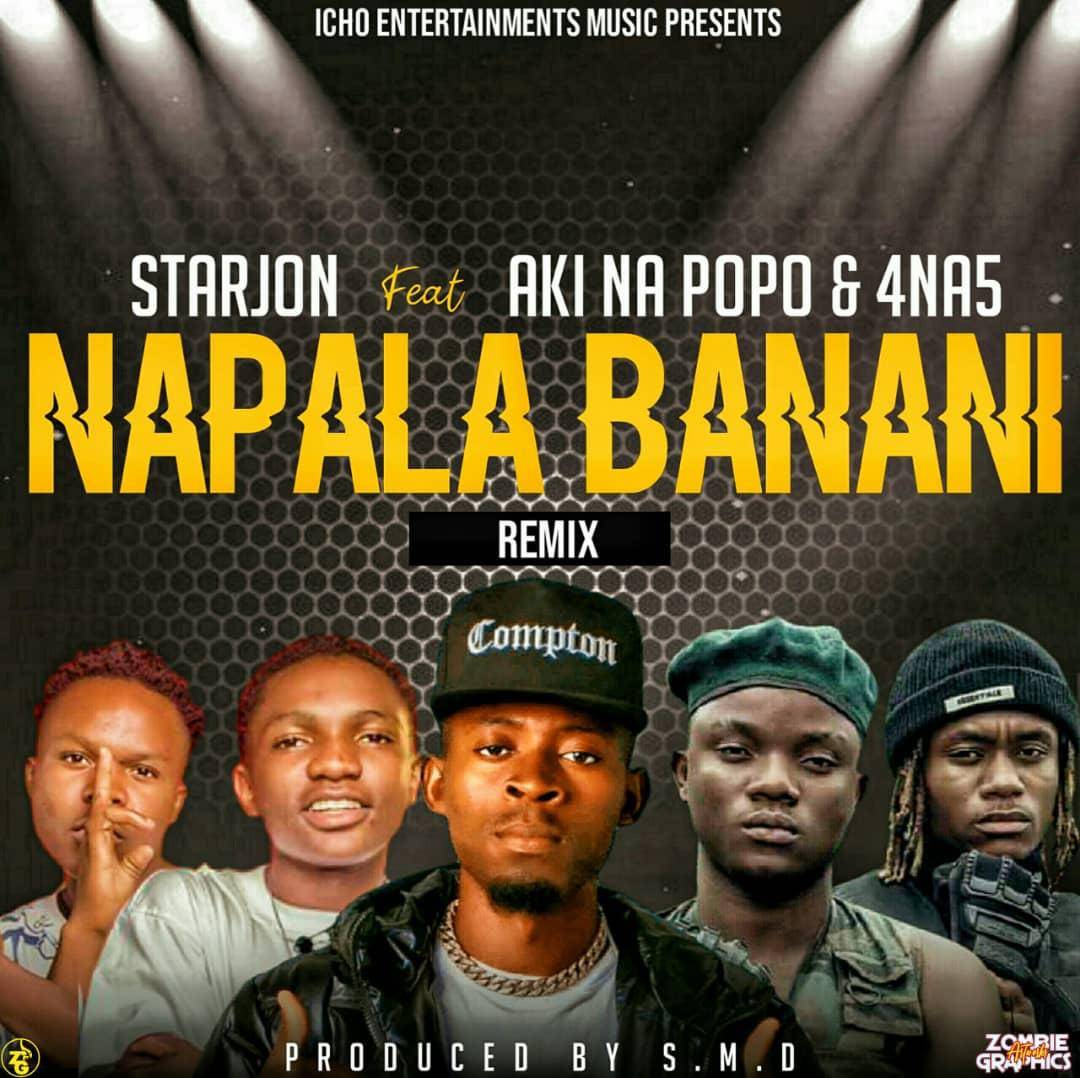 Starjon Ft. Aki Na Popo & 4 Na 5 – Napala Banani Mp3 Download