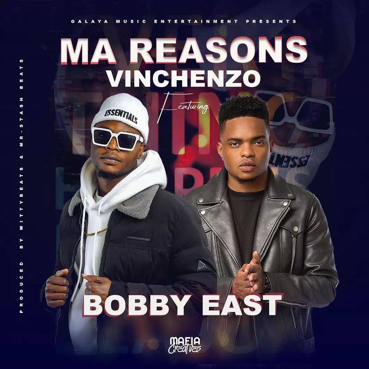 Vinchenzo Ft Bobby East – Ma Reasons Mp3 Download