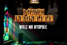 Willz Mr Nyopole – Mundi Pempelele Mp3 Download