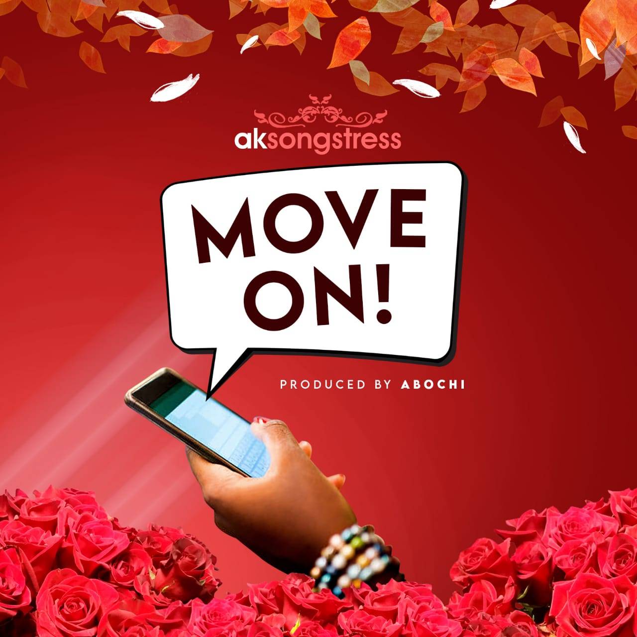 AK Songstress – Move on Mp3 Download