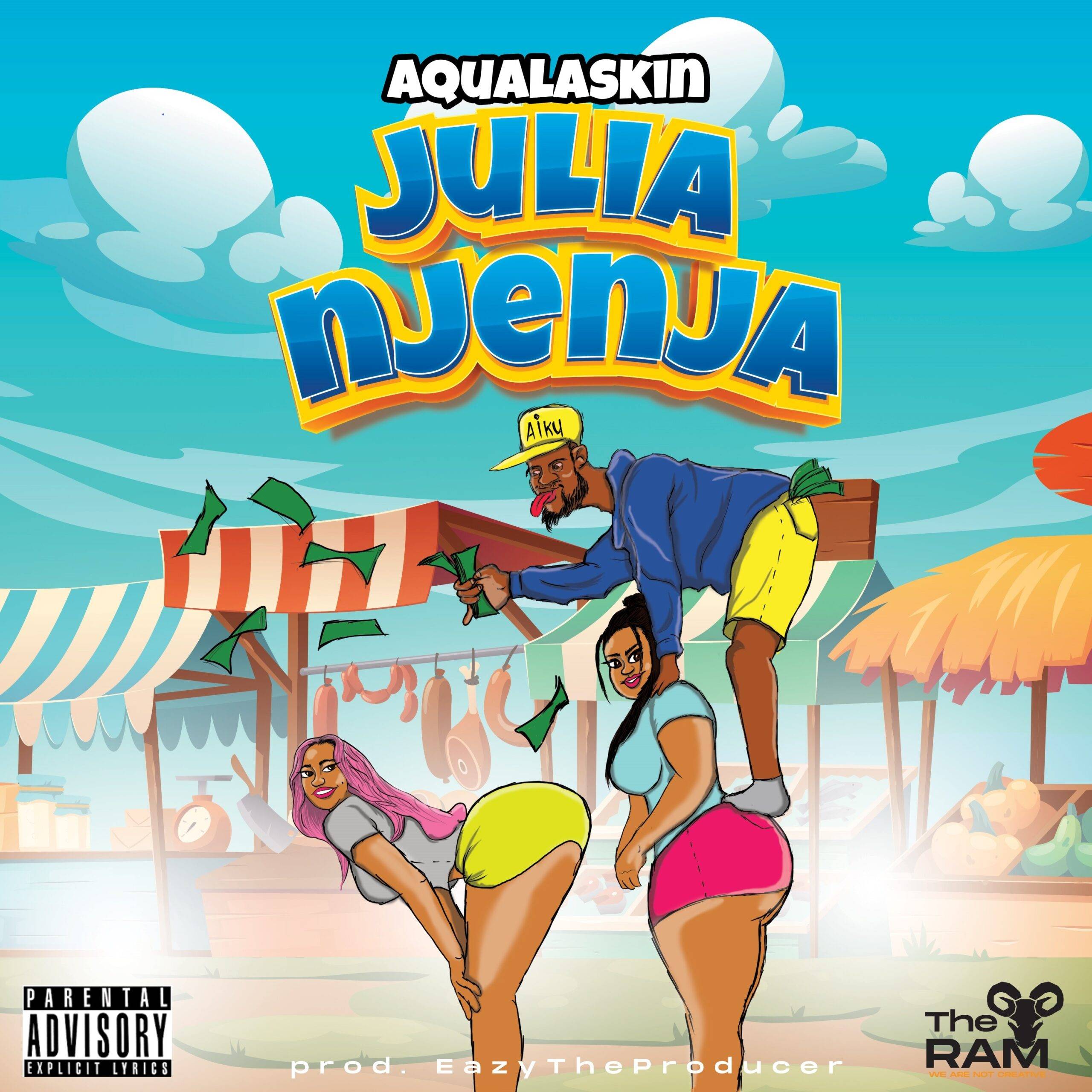 Aqualaskin - Julia Njenja Mp3 Download