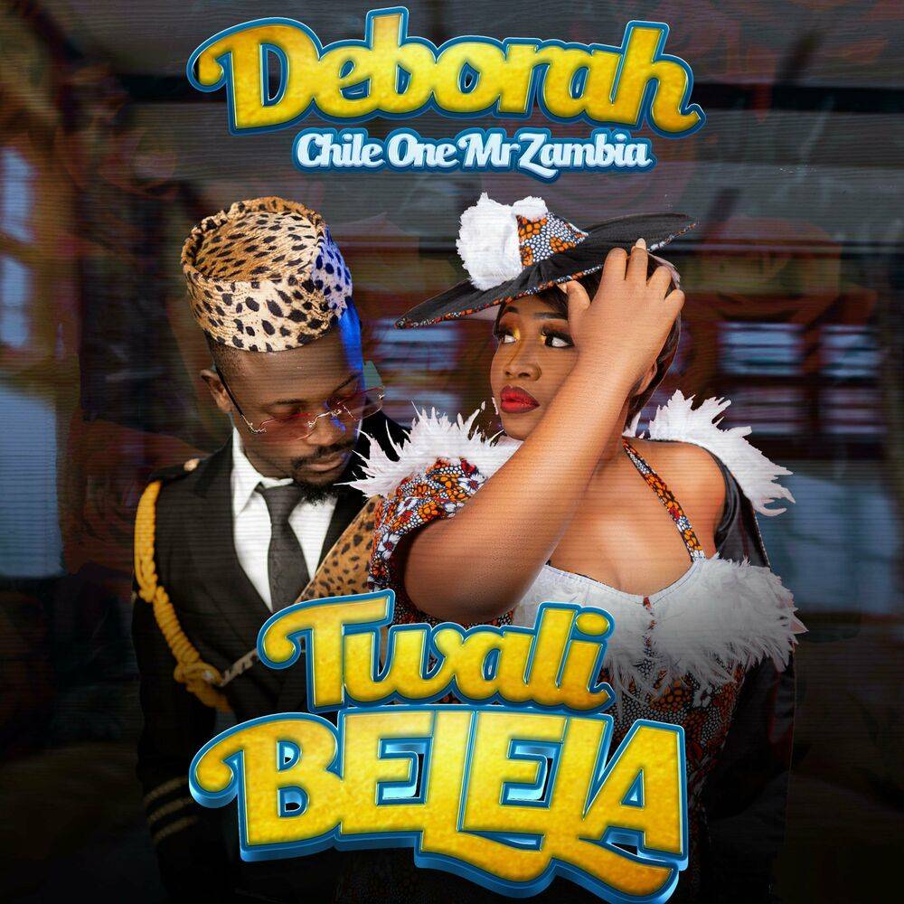 Deborah ft Chile One – Twalibelela Mp3 Download