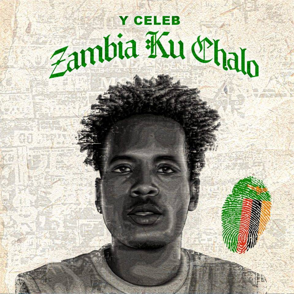 Download Y Celeb - Zambia Kuchalo Full Album