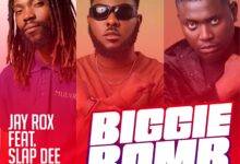 Jay Rox Ft. Slapdee & Tommy D - Biggie Bomb Mp3 Download