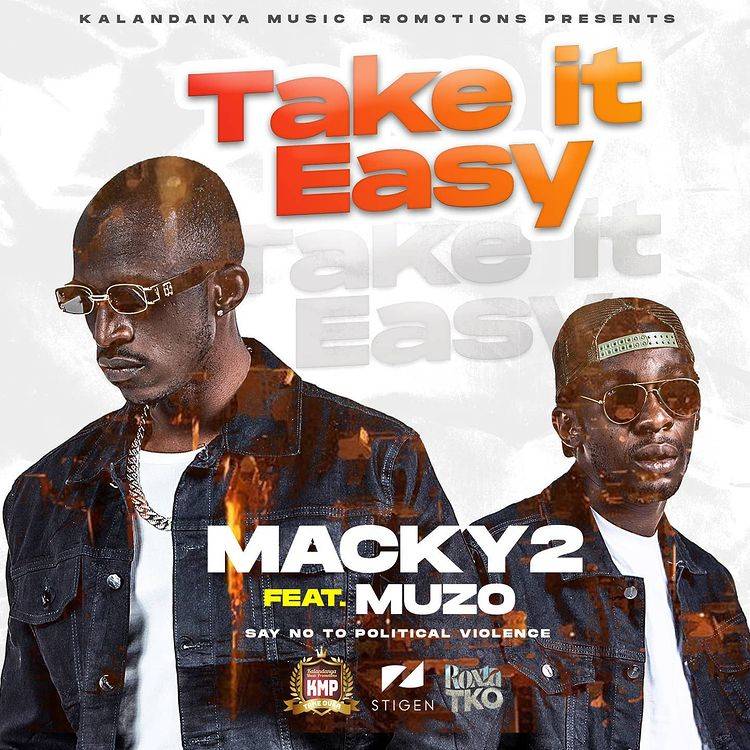 Macky 2 ft. Muzo Aka Alphonso – Take It Easy Mp3 Download