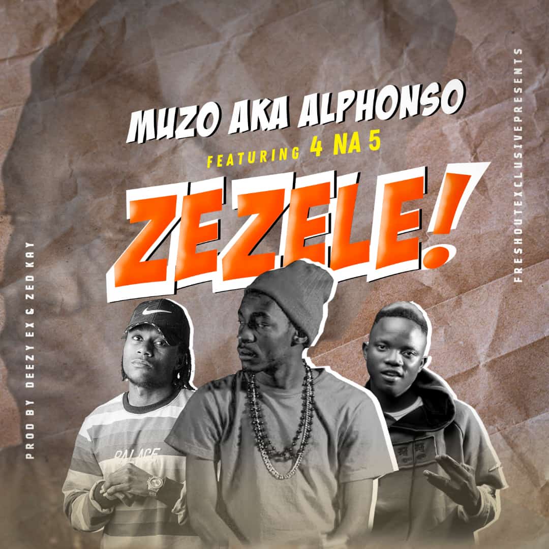 Muzo Aka Alphonso ft. 4 Na 5 – Zezele Mp3 Download