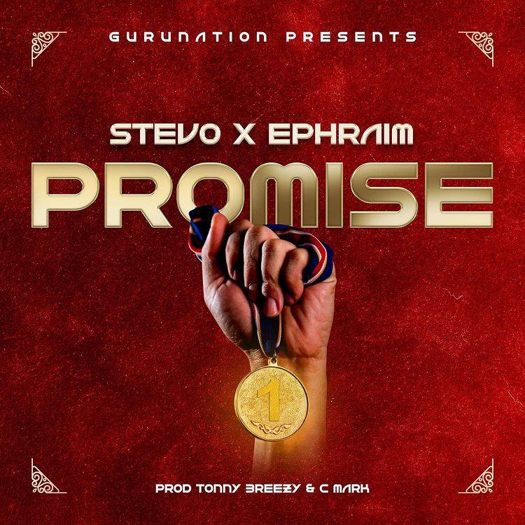 Stevo ft. Ephraim – Promise Mp3 Download