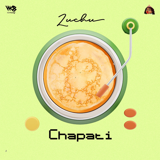 Zuchu - Chapati Mp3 Download