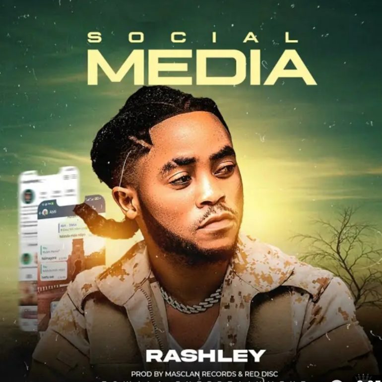 Rashley – Social Media Mp3 Download