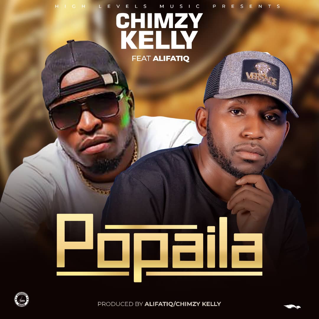 Chimzy Kelly ft Alifatiq – Popaila Mp3 Download