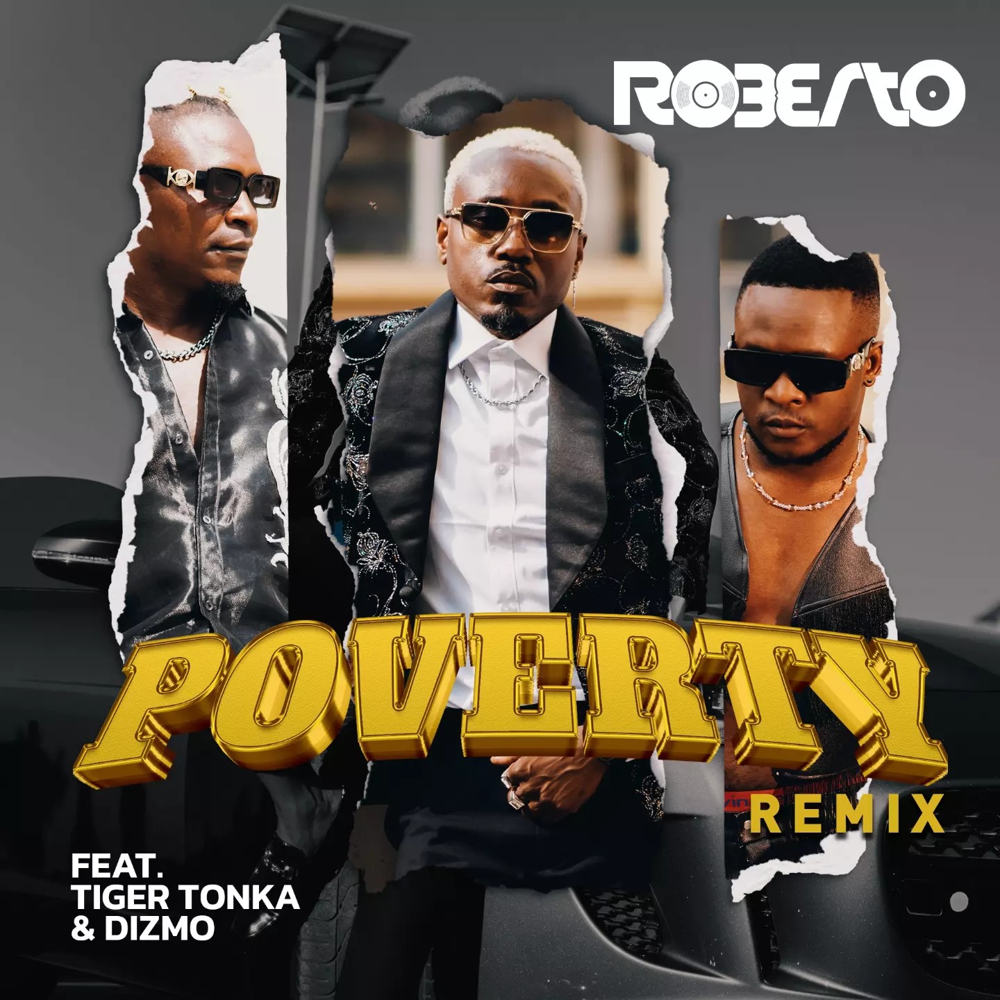 Roberto ft Tiger Tonka & Dizmo – Poverty (Remix) Mp3 Download