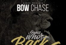 Bow Chase – Guess Who's Back Mp3 Download